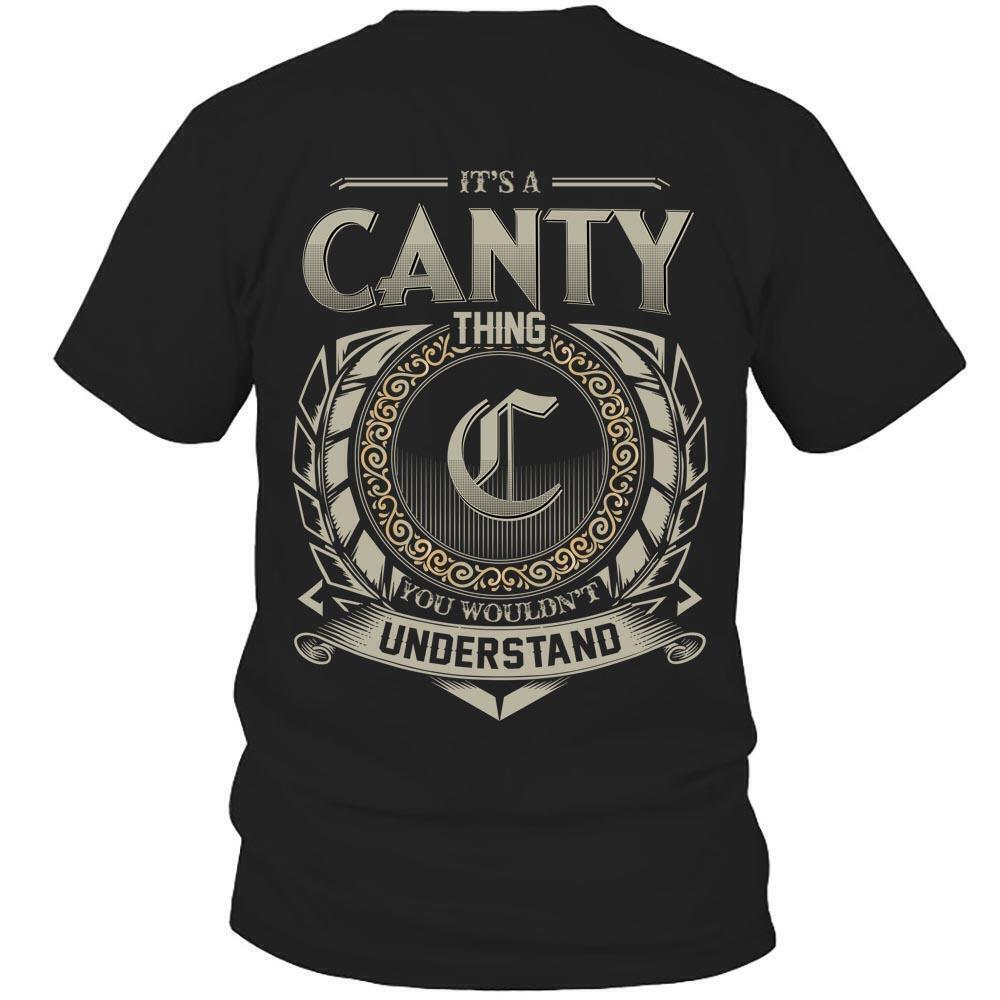 Its Canty Thing You Wouldnt Understand D8 T Shirt